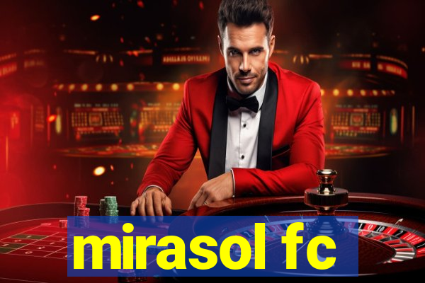 mirasol fc